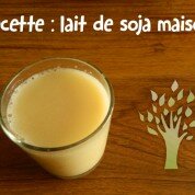 Recette : lait de soja maison